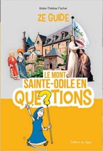 Couverture d’ouvrage : Ze guide : Le Mont Sainte-Odile en questions
