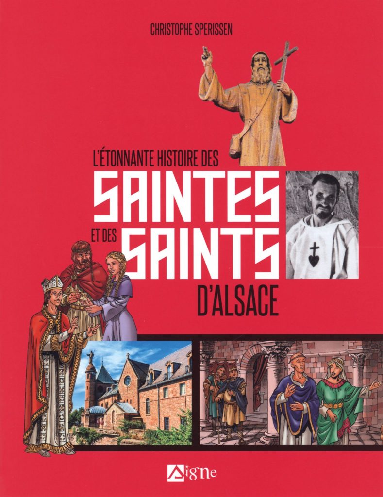 Couverture d’ouvrage : L’étonnante histoire des Saintes et Saints en Alsace